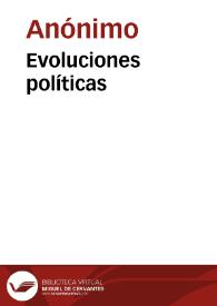 Evoluciones políticas | Biblioteca Virtual Miguel de Cervantes