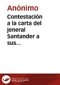 Contestación a la carta del jeneral Santander a sus compatriotas | Biblioteca Virtual Miguel de Cervantes