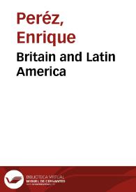 Britain and Latin America | Biblioteca Virtual Miguel de Cervantes