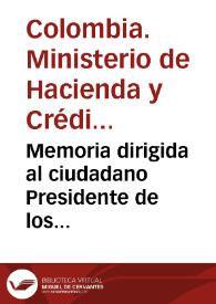 Memoria dirigida al ciudadano Presidente de los Estados Unidos de Colombia para presentarla al Congreso Federal en sus Sesiones Ordinarias de 1872 | Biblioteca Virtual Miguel de Cervantes