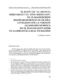 "El hadit" de "El profeta Muhammad y el niño huérfano", en el Manuscrito mudéjar-morisco de Ocaña, cotejado con la versión aljamiado-morisca en el Manuscrito II/3226 de la Biblioteca Real en Madrid / Iris Hofman Vannus | Biblioteca Virtual Miguel de Cervantes