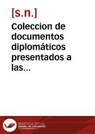 Coleccion de documentos diplomáticos presentados a las Camaras francesas, al Parlamento inglés y a las Cortes Españolas sobre el casamiento de doña Isabel II y el de la infanta doña Luisa Fernanda | Biblioteca Virtual Miguel de Cervantes