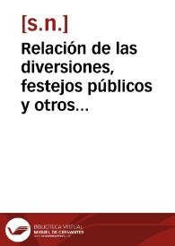 Relación de las diversiones, festejos públicos y otros acontecimientos que han ocurrido en la ciudad de Barcelona desde el 11 de setiembre hasta principios de noviembre de 1802 con motivo de la llegada de SS.MM... | Biblioteca Virtual Miguel de Cervantes