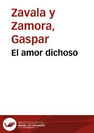 El amor dichoso | Biblioteca Virtual Miguel de Cervantes