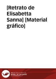 [Retrato de Elisabetta Sanna] [Material gráfico] | Biblioteca Virtual Miguel de Cervantes