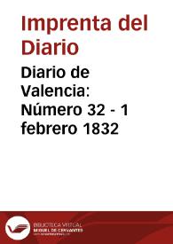 Diario de Valencia: Número 32 - 1 febrero 1832 | Biblioteca Virtual Miguel de Cervantes