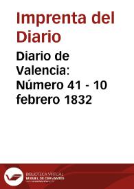 Diario de Valencia: Número 41 - 10 febrero 1832 | Biblioteca Virtual Miguel de Cervantes