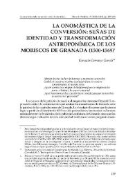 La onomástica de la conversión: señas de identidad y transformación antroponímica de los moriscos de Granada (1500-1569) / Gonzalo Carrasco García | Biblioteca Virtual Miguel de Cervantes