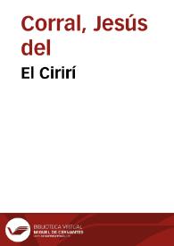 El Cirirí | Biblioteca Virtual Miguel de Cervantes