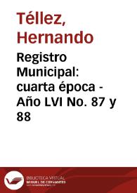 Registro Municipal: cuarta época - Año LVI No. 87 y 88 | Biblioteca Virtual Miguel de Cervantes