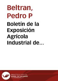 Boletín de la Exposición Agrícola Industrial de Municipios | Biblioteca Virtual Miguel de Cervantes