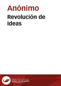 Revolución de ideas | Biblioteca Virtual Miguel de Cervantes