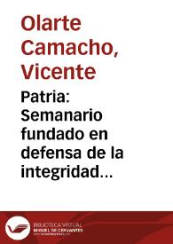 Patria: Semanario fundado en defensa de la integridad nacional y de la soberanía patria | Biblioteca Virtual Miguel de Cervantes