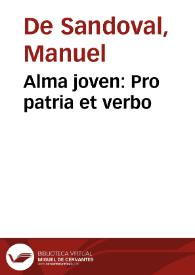 Alma joven: Pro patria et verbo | Biblioteca Virtual Miguel de Cervantes