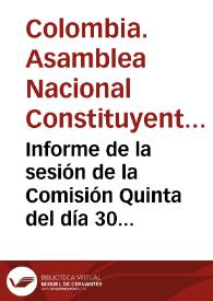 Informe de la sesión de la Comisión Quinta del día 30 de abril de 1991 | Biblioteca Virtual Miguel de Cervantes