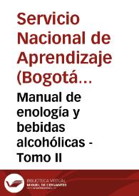 Manual de enología y bebidas alcohólicas - Tomo II | Biblioteca Virtual Miguel de Cervantes