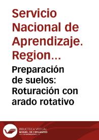 Preparación de suelos: Roturación con arado rotativo | Biblioteca Virtual Miguel de Cervantes