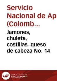 Jamones, chuleta, costillas, queso de cabeza No. 14 | Biblioteca Virtual Miguel de Cervantes