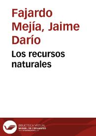 Los recursos naturales | Biblioteca Virtual Miguel de Cervantes