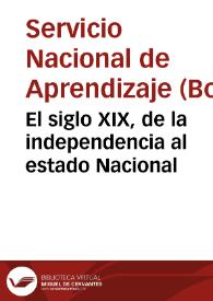 El siglo XIX, de la independencia al estado Nacional | Biblioteca Virtual Miguel de Cervantes