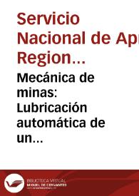 Mecánica de minas: Lubricación automática de un martillo picador - Módulo No. 10 | Biblioteca Virtual Miguel de Cervantes