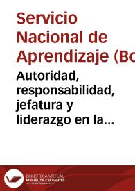 Autoridad, responsabilidad, jefatura y liderazgo en la dirección - Unidad 11 | Biblioteca Virtual Miguel de Cervantes