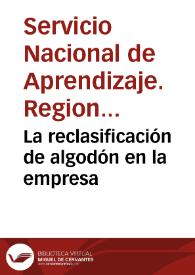 La reclasificación de algodón en la empresa | Biblioteca Virtual Miguel de Cervantes