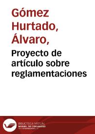 Proyecto de artículo sobre reglamentaciones | Biblioteca Virtual Miguel de Cervantes