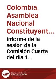 Informe de la sesión de la Comisión Cuarta del día 1 de abril de 1991 | Biblioteca Virtual Miguel de Cervantes