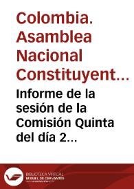 Informe de la sesión de la Comisión Quinta del día 2 de abril de 1991 | Biblioteca Virtual Miguel de Cervantes