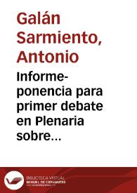 Informe-ponencia para primer debate en Plenaria sobre revocatoria del mandato | Biblioteca Virtual Miguel de Cervantes