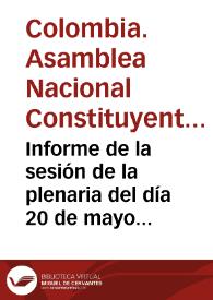 Informe de la sesión de la plenaria del día 20 de mayo de 1991 | Biblioteca Virtual Miguel de Cervantes