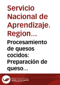 Procesamiento de quesos cocidos: Preparación de queso pera - Cartilla No. 2 | Biblioteca Virtual Miguel de Cervantes