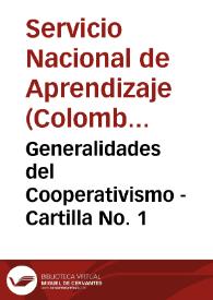 Generalidades del Cooperativismo - Cartilla No. 1 | Biblioteca Virtual Miguel de Cervantes