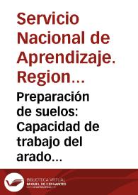 Preparación de suelos: Capacidad de trabajo del arado de vertedera | Biblioteca Virtual Miguel de Cervantes