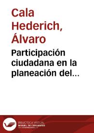 Participación ciudadana en la planeación del desarrollo económico y social | Biblioteca Virtual Miguel de Cervantes