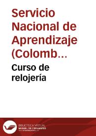 Curso de relojería | Biblioteca Virtual Miguel de Cervantes