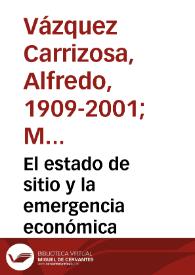 El estado de sitio y la emergencia económica | Biblioteca Virtual Miguel de Cervantes