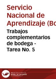 Trabajos complementarios de bodega - Tarea No. 5 | Biblioteca Virtual Miguel de Cervantes