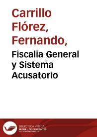 Fiscalia General y Sistema Acusatorio | Biblioteca Virtual Miguel de Cervantes