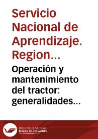 Operación y mantenimiento del tractor: generalidades sobre motores de combustión interna | Biblioteca Virtual Miguel de Cervantes