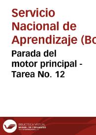 Parada del motor principal - Tarea No. 12 | Biblioteca Virtual Miguel de Cervantes