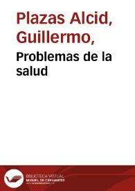 Problemas de la salud  | Biblioteca Virtual Miguel de Cervantes