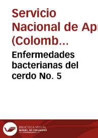 Enfermedades bacterianas del cerdo No. 5 | Biblioteca Virtual Miguel de Cervantes