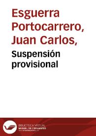 Suspensión provisional | Biblioteca Virtual Miguel de Cervantes