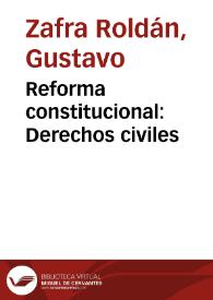 Reforma constitucional: Derechos civiles | Biblioteca Virtual Miguel de Cervantes