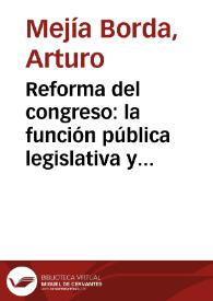 Reforma del congreso: la función pública legislativa y la participación ciudadana | Biblioteca Virtual Miguel de Cervantes