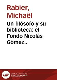 Un filósofo y su biblioteca: el Fondo Nicolás Gómez Dávila más allá de su valor patrimonial | Biblioteca Virtual Miguel de Cervantes