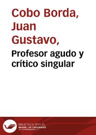 Profesor agudo y crítico singular | Biblioteca Virtual Miguel de Cervantes