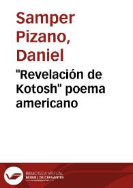 "Revelación de Kotosh" poema americano | Biblioteca Virtual Miguel de Cervantes